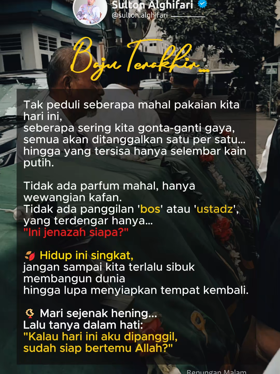Baju terakhir#renungan #katahikmah #dakwahmedsos #reminderislamic #sultonalghifari