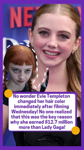 No wonder Evie Templeton changed her hair color immediately after filming Wednesday! No one realized that this was the key reason why she earned $12.7 million more than Lady Gaga!#usa #fyp #celebrity #foryou #SanJose #America #LadyGaga #Wednesday #agnesdemille 