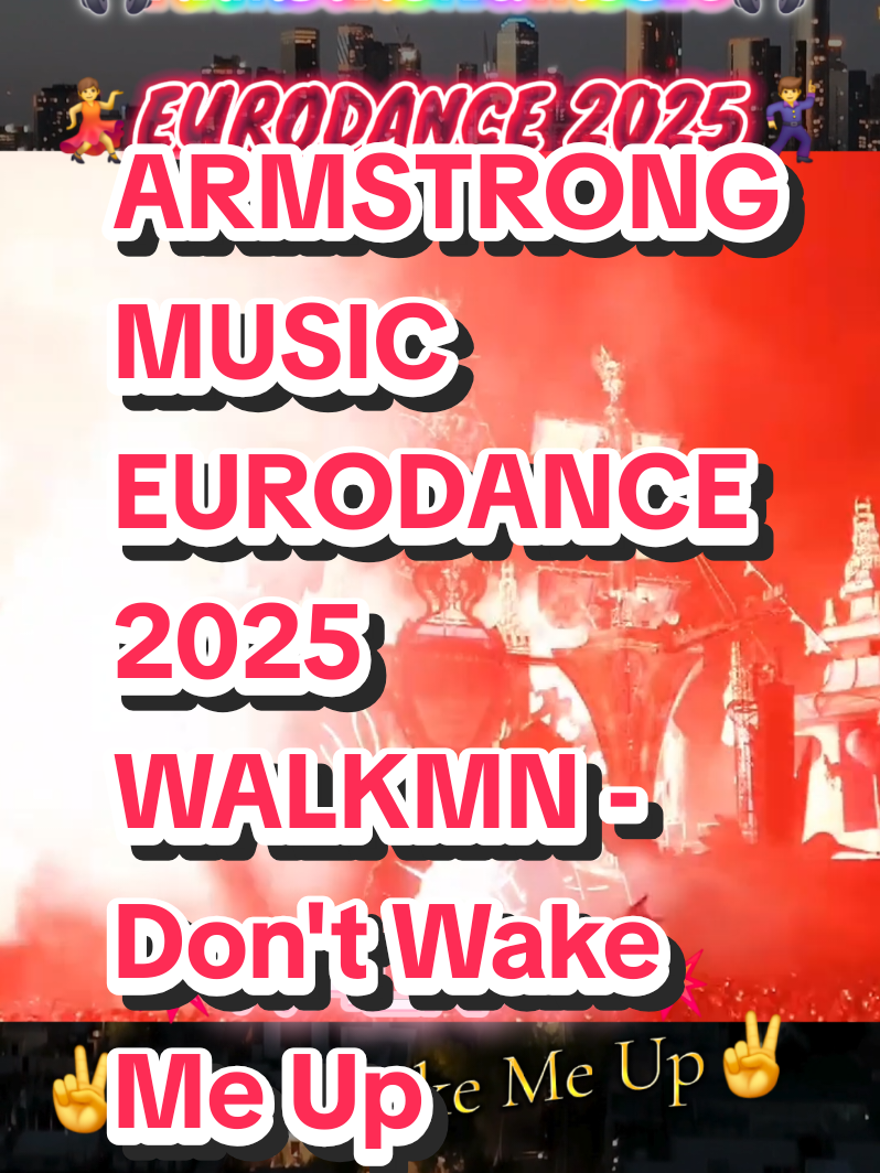 ARMSTRONG MUSIC  EURODANCE 2025 WALKMN - Don't Wake Me Up  #eurodance #eurodance2025 #dancemusic #walkmn #2025  @🎧𝔸ℝ𝕄𝕊𝕋ℝ𝕆ℕ𝔾 𝕄𝕌𝕊𝕀ℂ🎧 @🎧𝔸ℝ𝕄𝕊𝕋ℝ𝕆ℕ𝔾 𝕄𝕌𝕊𝕀ℂ🎧 @🎧𝔸ℝ𝕄𝕊𝕋ℝ𝕆ℕ𝔾 𝕄𝕌𝕊𝕀ℂ🎧 