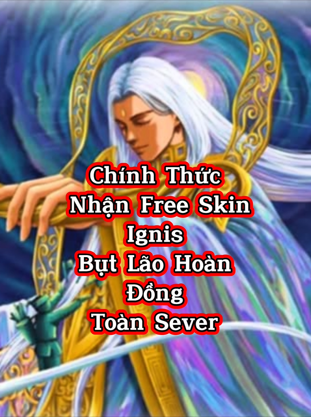 Nhận free skin Ignis Bụt Lão Hoàn Đồng toàn sever ©️ LittleWitch AOV  #WhatToPlay#lienquan#lienquanmobile_garena#xuhuongtiktok#fyp 
