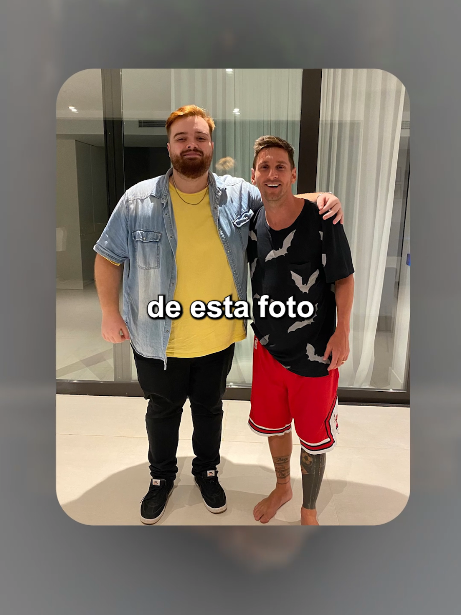 Hace 4 años que cené con Messi.