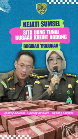 Kejati Sumsel Sita Uang Tunai, Dugaan Kredit Bodong Rugikan Triliunan #reformasipengadilan #hukumhumanisberkeadilan #kejaksaan #kejatisumsel #bankbumndikorupsi 