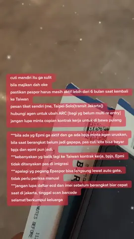 cuti mandiri itu ga sulit bila majikan dah oke pastikan paspor harus masih aktif lebih dari 6 bulan saat kembali ke Taiwan pesan tiket sendiri (me, Taipei-Solo[transit Jakarta]) hubungi agen untuk ubah ARC [bagi yg belum multi re entry] jangan lupa minta copian kontrak kerja untuk di bawa pulang ***bila ada yg Epmi ga aktif dan ga ada bpjs minta agen uruskan, bila saat berangkat belum jadi gapapa, pas cuti kita bisa bayar bpjs dan epmi pun jadi.  ***kebanyakan yg balik lagi ke Taiwan kontrak kerja, bpjs, Epmi tidak ditanyakan pas di imigrasi ***apalagi yg pegang Epaspor bisa langsung lewat auto gate, tidak perlu periksa manual ***jangan lupa daftar ecd dan imei sebelum berangkat biar cepat saat di jakarta, tinggal scan barcod selamat berkumpul keluarga  #cutimandiri #cuti #pmi #pmitaiwan🇲🇨🇼🇸 #chinaairlines #garudaindonesia #bandarataoyuan #bandarataipei #bandarasoetta #ckg #bandarasoloadisumarmo #solo #indonesia #paspor #arc #epmi #bpjs #ecd #imei #viral #fyp #sorotan #pesawat 