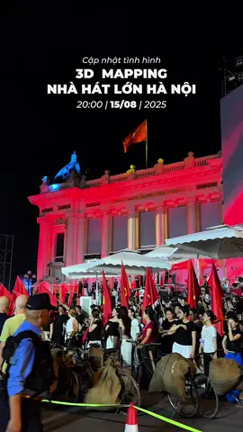 Cập nhật tình hình chương trình 3D MAPPING tại Nhà Hát Lớn Hà Nội 15/08/2025 sắp tới. #hanoi #travel #vietnam #quockhanh #tranluongnguyen 