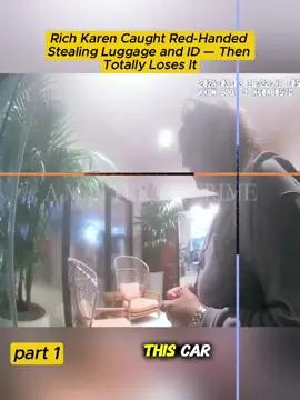 Rich Karen Caught Red-Handed Stealing Luggage and ID — Then Totally Loses It #cops #copsoftiktok 