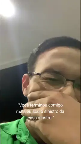 Você tá terminando comigo mais eu sou o sinistro da casa monstro 🤣 #fyp #viral 