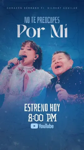 Hoy a las 08:00 PM, disfruta del ESTRENO del video de 