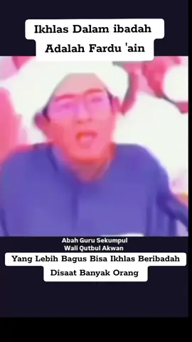 Ikhlas Adalah Yang Tersulit, Karena berusaam Dengan Qolbu..maka dari itu Kita harus belajar Pelan2  #fyp  #bismillahfyp #fyppppp  #abahgurusekumpul #fy 