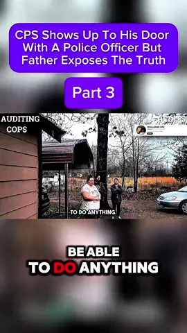 CPS Shows Up To His Door With A Police Officer But Father Exposes The Truth #fyp #foryoupage #capcut #foryou  #police 