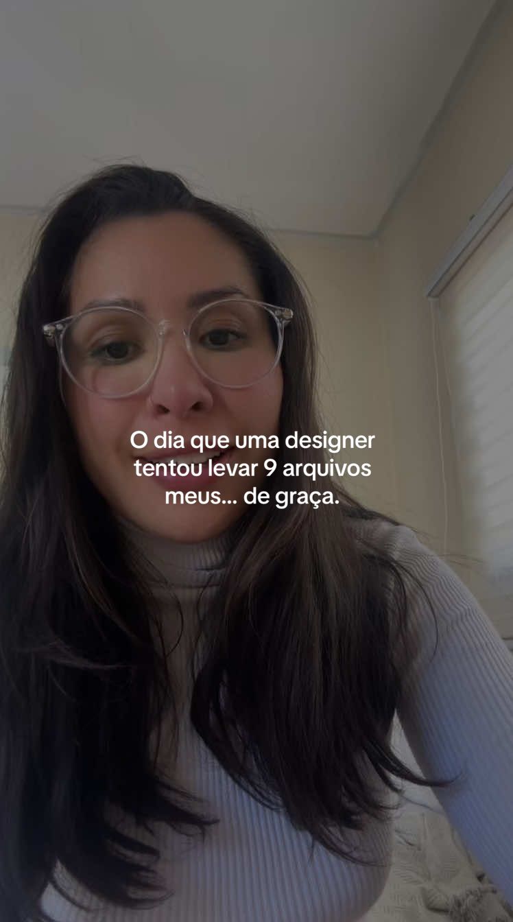 O dia que uma designer tentou levar 9 arquivos meus… de graça. #desabafo #fofoca #designer 