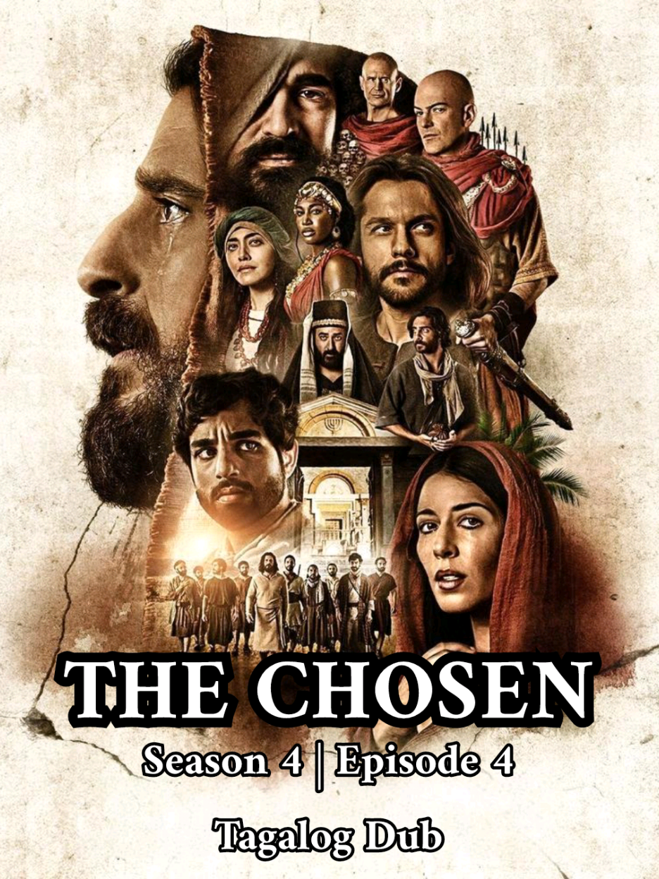 The Chosen Seadon 4 Episode 4 Tagalog Dub #thechosen #thechosenseason4 #thechosentvseries #fyp 