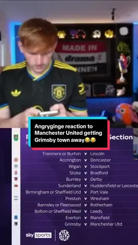Angryginge reaction to Manchester United getting Grimsby town away😂😂 #angryginge #angryginge13 #manchesterunited #fyp 
