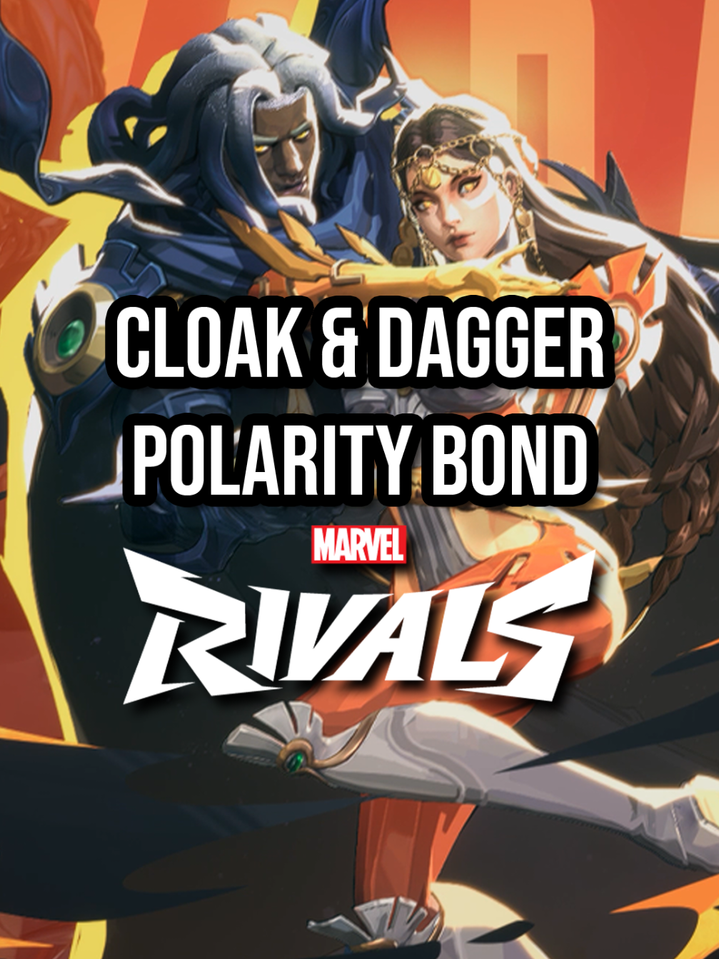 Cloak & Dagger: Polarity Bond Nueva skin para Marvel Rivals #MarvelRivals #marvelrivalsblade #newskin #cloakanddagger #Polarity 