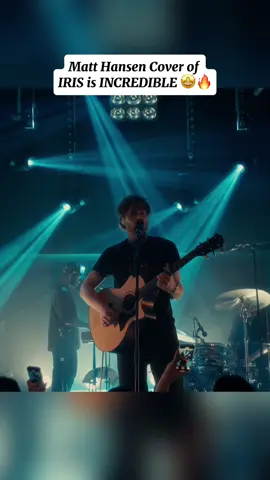 Matt Hansens Cover of Iris by the Goo Goo Dolls has Brought more attraction to the Song 🔥🔥🔥#matthansen #googoodolls #iris #nostalgia #fyp 