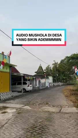 Suara alam dari sound system mushola di desa .... ademmm bangetttt #pedesaan #konten #viral #jedamergawe #capcut 