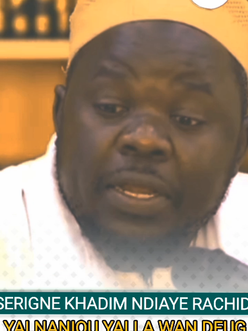 SERIGNE KHADIM NDIAYE RACHID||#viralvideos #pourtoi 