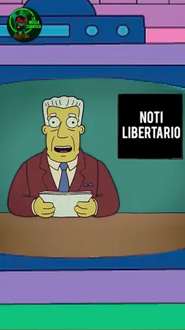 Noti Libertario.  Las noticias libertarias de Argentina por Ken Brockman. Resumen del día.  #simpson #kenbrockman #noticiasargentina #humorargentino #lamoscacuantica 