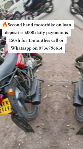 second hand motorbike on loan Available call or Whatsapp on 0736796614