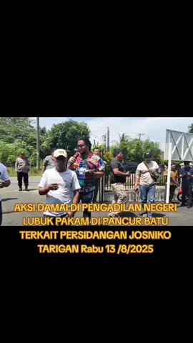 AKSI DAMAI DI PENGADILAN NEGERI LUBUK PAKAM DI PANCUR BATU TERKAIT PERSIDANGAN JOSNIKO TARIGAN Rabu 13 /8/2025AKSI DAMAI DI PENGADILAN NEGERI LUBUK PAKAM DI PANCUR BATU TERKAIT PERSIDANGAN JOSNIKO TARIGAN Rabu 13 /8/2025 #mabespolri #fypシ゚ #fypp 
