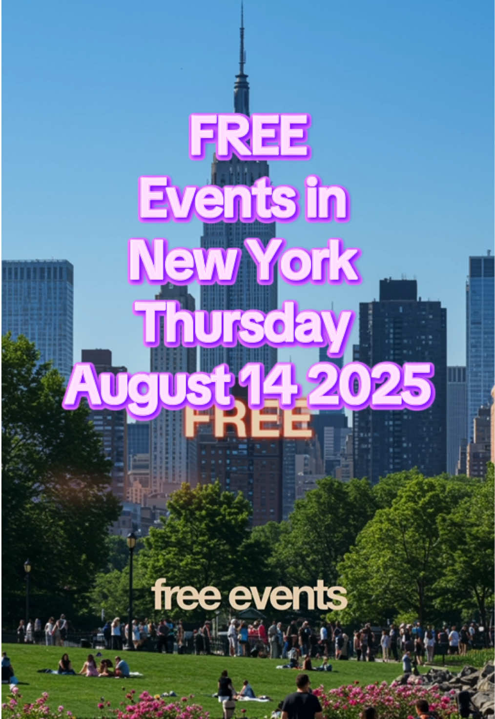 Free Activities and Events in New York Thursday, August 14, 2025 #freethingstodoinnyc #thingsto #nyunlocked #nyvibes #nyc