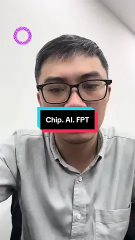 Chip và AI của FPT #capvimo #taichinh #dautu #daututaichinh #fpt 