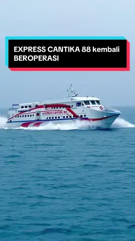 Express Cantika 88 Len perdana kembali, Tulehu Amahai  #kapalcepat #expresscantika88 #cantikaanugrah #fyp #viral 