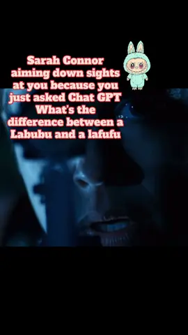Sarah Conner Hates Ai #GenXHumor #genxtiktokers🙌🏻🤩🎶🤘 #theterminator #sarahconnor #labubuvslafufu 