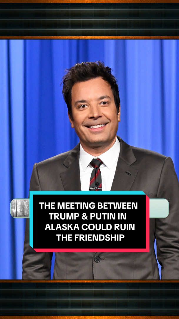 The meeting between Trump and Putin in Alaska could Ruin The Friendship. #FallonTonight #TonightShow #TaylorSwift #TSTheLifeofaShowgirl #TS12