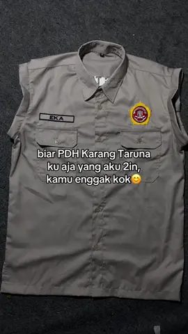 Biar PDH karang tarunaku aja yang aku 2in kamu engga kokk sayang😎 #karangtaruna #pemuda #lomba17agustus 