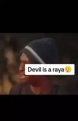 Devil is a raya😮‍💨