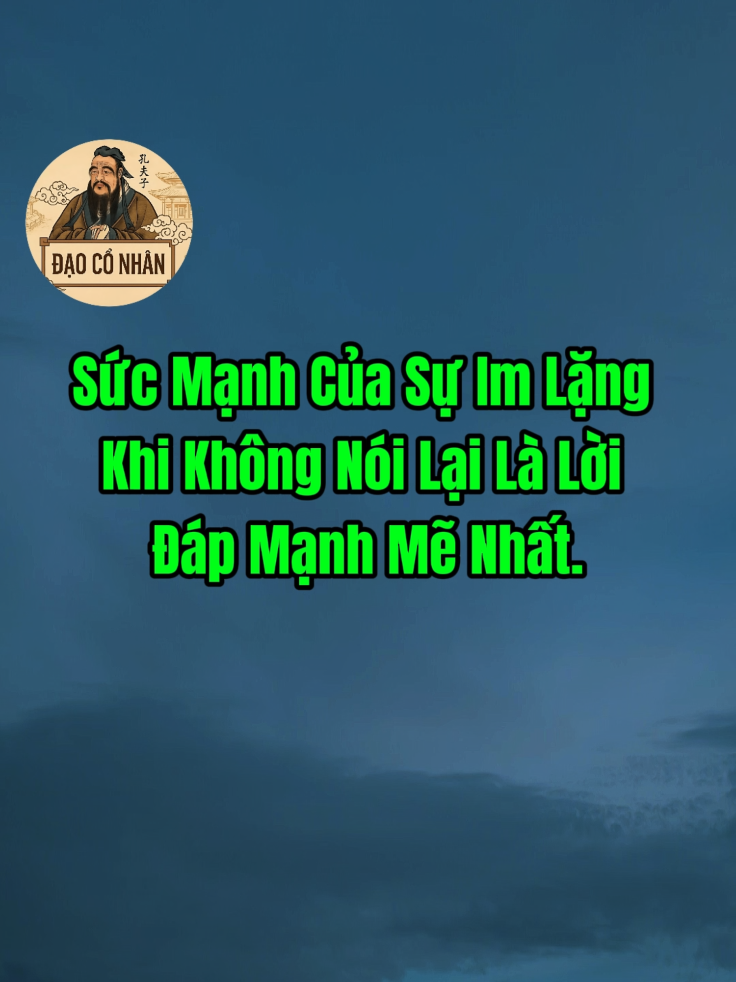 Sức Mạnh Của Sự Im Lặng – Khi Không Nói Lại Là Lời Đáp Mạnh Mẽ Nhất #đạocổnhân #TrietLySong #CoNhanDay #Trietlyconhan