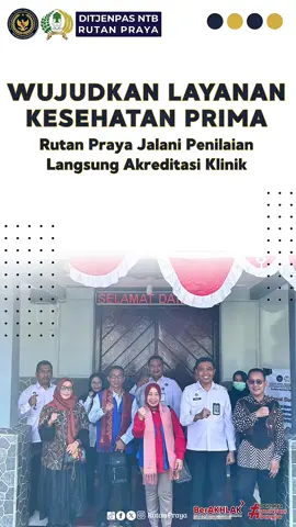 Wujudkan Layanan Kesehatan Prima, Rutan Praya Jalani Penilaian Langsung Akreditasi Klinik @Kemenimipas RI  @diary kemenimipas  @Ditjen Pemasyarakatan  @@Drs. Agus Andrianto, S.H., M.H   @gun2gunawan29  @ditjenpas  @kemenpanrb #Kemenimipas #agusAndrianto #ditjenpas #gungungunawan #ditjenpasNTB #agungKrisna1034 #syaripuddinhazri #imipasprima