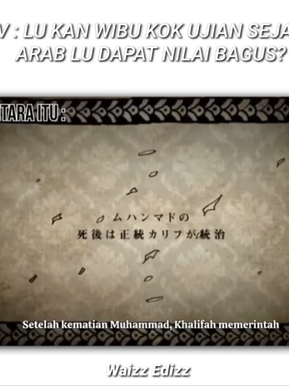 dikira wibu biasa😹 #animeedit #sejarahislam #khalifah #japan #masukberanda #islamicvideo #xybca #margakyz #margaverse #islamicworld #kaganimerin #fyp   yt : @musicstudyproject8118