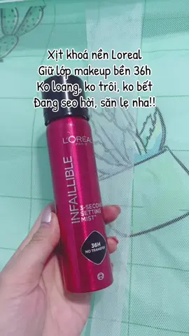 Xịt khoá nền Loreal  Giữ lớp makeup bền 36h. Hết hàng liên tục í, tranh thủ săn lẹ nha #miusieuquay #goclamdep #xitkhoanen #makeup #loreal #lorealparis #lorẻalparismakeup 