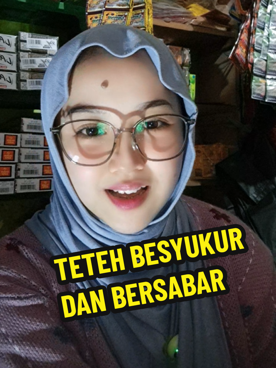 Replying to @user35948159154102 POKONYA IKHTIAR DAN BERDOA TERUS JANGAN MENYERAH HARUS TETAP SEMANGAT, dan yg pastinya tetap istiqomah dalam hal kebaikan jgn lupa zakat nya tiap tahun sodaqoh nya juga dan janga lupa HARUS TETAP BERSYUKUR dan BERSABAR  🤗🤗🤗🤗🥰☺️😁 #amanatputri  #sembakomurah  #padahariini  #fyp🥰❤️  #tokosembakodikampung 