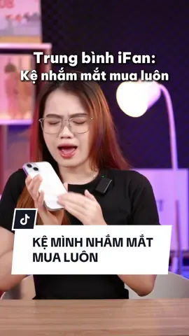Kệ mình nhắm mắt mua luôn :))) xin lỗi vì đã tra tấn lỗ tai cả nhà cuối ngày #khocongnghe #thanhcongnghe #iphone #trend #j4f #tiktokgiaitri 