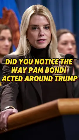 Did you notice Pam Bondi’s behavior #celebrity #trump #pambondi #trending #actor#fyp #fypシ #foryoupage 