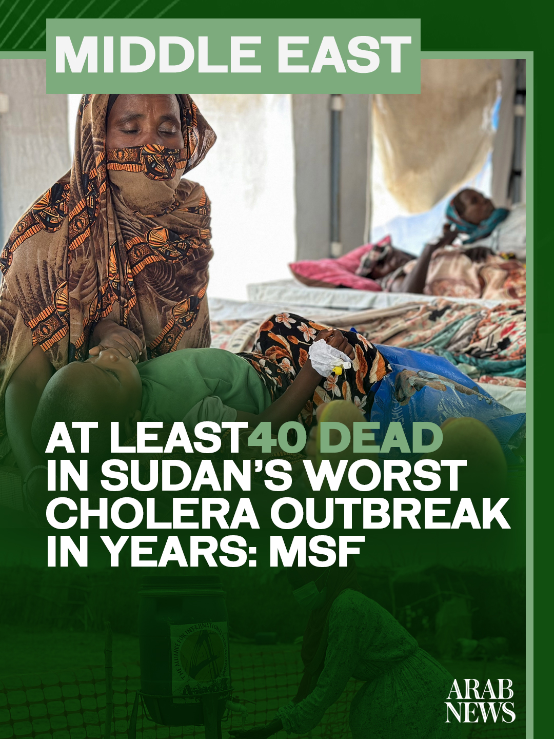 At least 40 people have died in Sudan’s Darfur region in the country’s worst cholera outbreak in years, Doctors Without Borders (MSF) said on Thursday