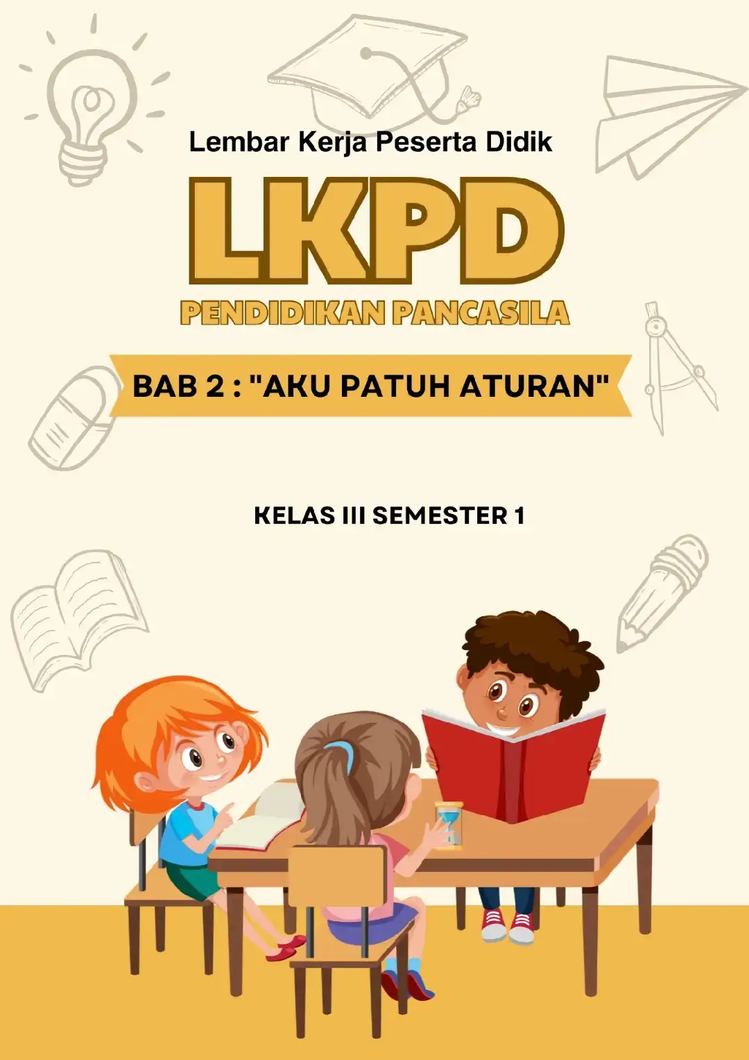 LKPD Pendidikan Pancasila  Kelas 3 Semester 1 BAB 2 