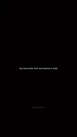 Big Teams With Their Goal Machine In 2026 🥶 #Team #2026 #football #Fyp 