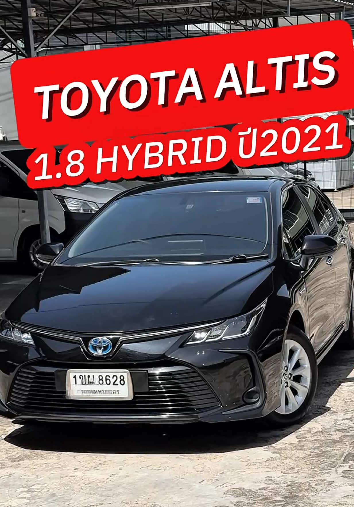 TOYOTA ALTIS 1.8 HYBRID ปี2021 #toyota  #toyotaaltis  #โตโยต้ามือสอง  #รถมือสอง #ดี๊ดีคาร์ 