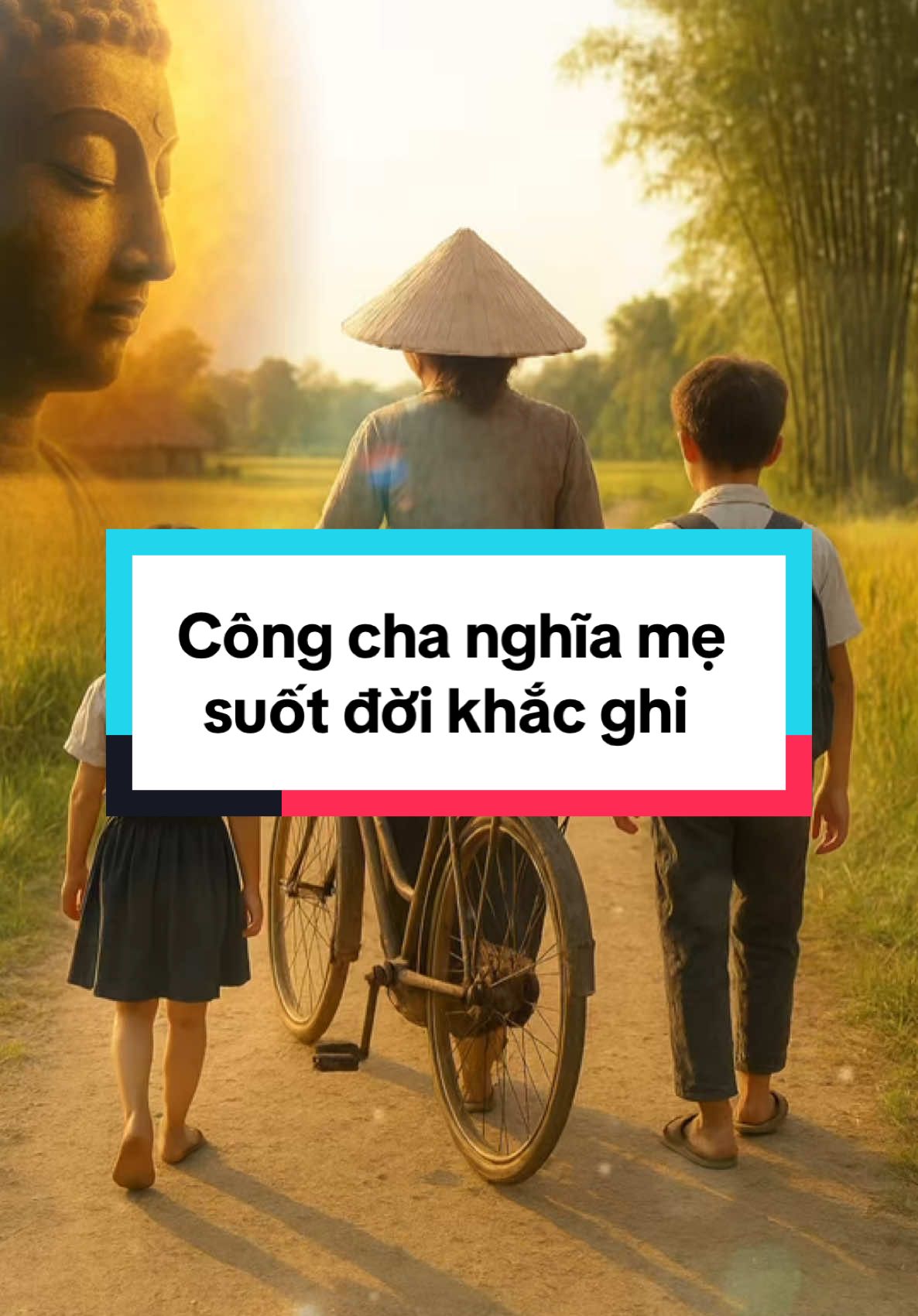 ☘️Công cha, nghĩa mẹ – suốt đời khắc ghi ❤️ #Loiphatday #Phatphapnhiemmau #Giacngo247 #yeuthuongchame #congchanghiame  #Cauchuyenphatgiao #Loiphatdayvechame @Giác ngộ 247 