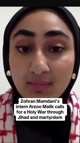Zohran Mamdani’s intern Arzoo Malik is calling for a H*ly War 