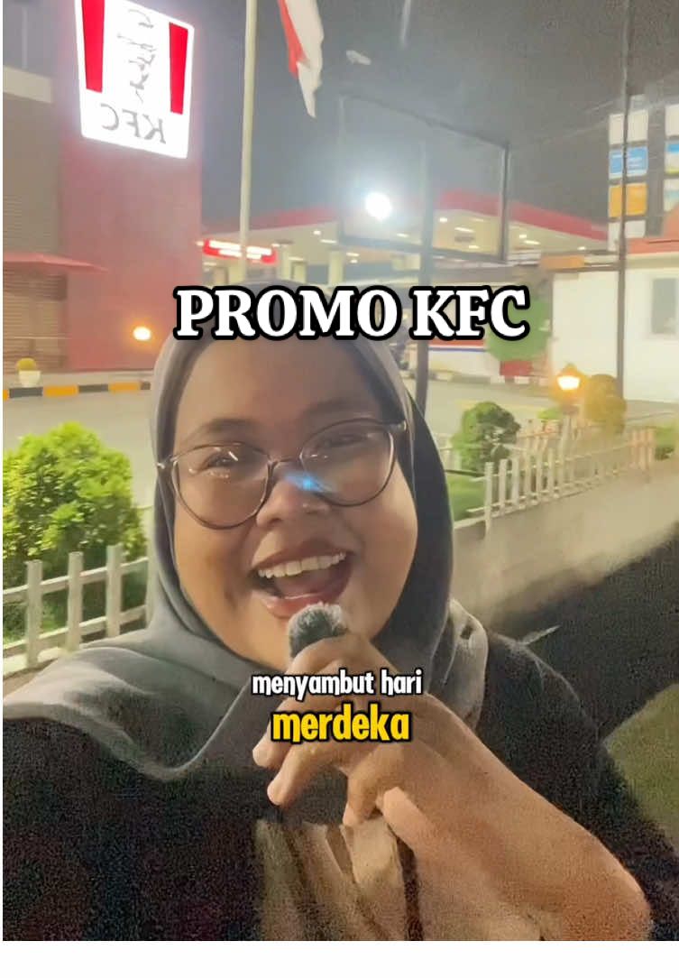 SPESIAL KEMERDEKAAN PROMO KFC🔥🇮🇩 #GoAcademyDining #TiktokGo17an #GoMerdeka #COCOMIMerdeka #promomakanmerdeka 
