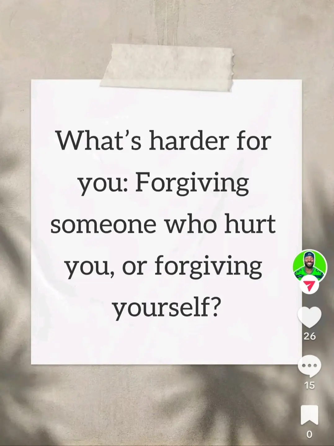 Forgiving myself is harder for me...