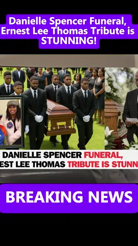 Danielle Spencer Funeral, Ernest Lee Thomas Tribute is STUNNING! #breakingnews #hottrend #viral #ilovetiktok #trending 