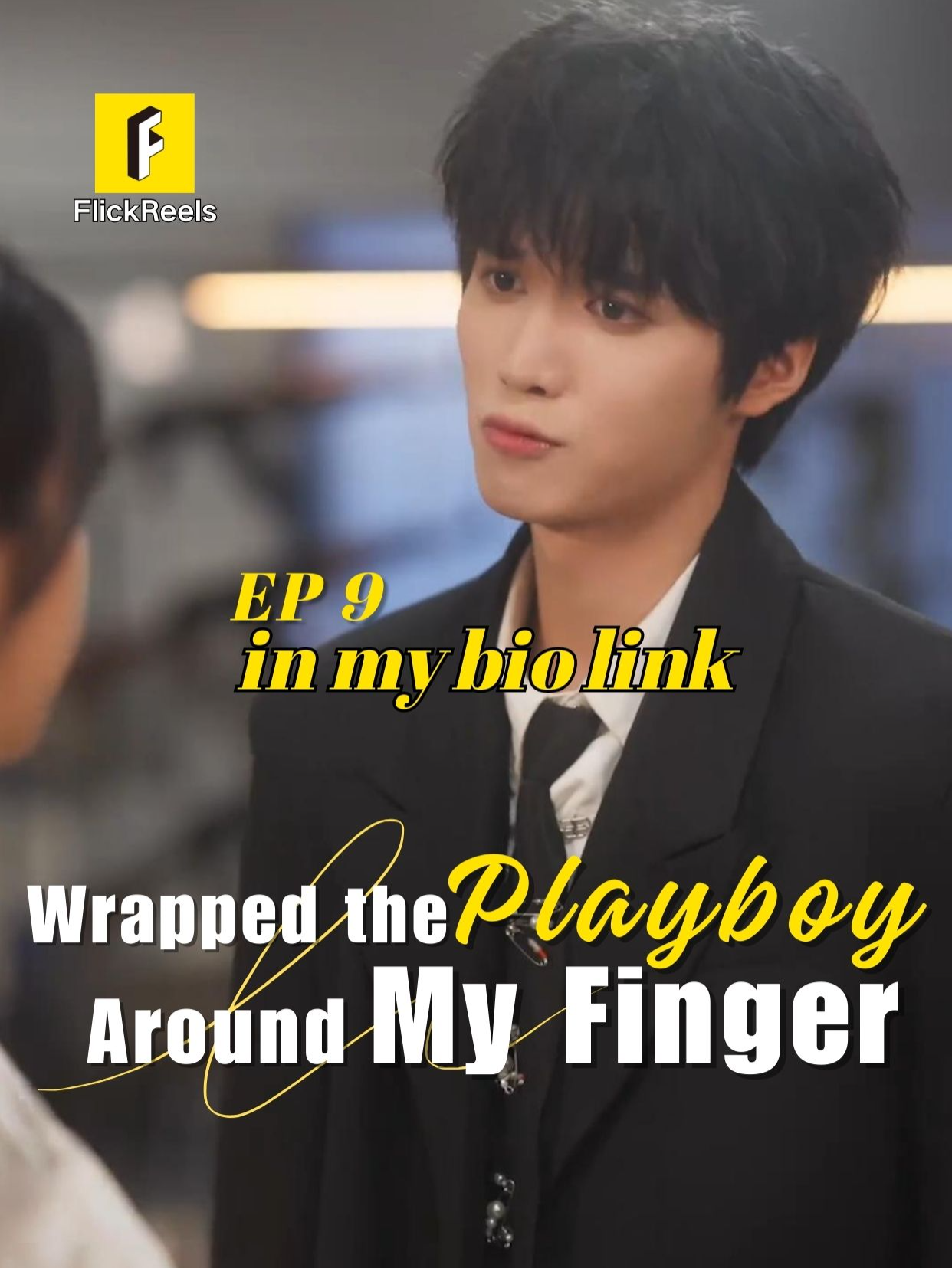 📺【Wrapped the Playboy Around My Finger】EP 09 👑   📲Click the button below or the link in bio to download the FlickReels app and watch the full drama now! #flickreels #shortdramas #dramatiktok #shortfilm #drama #miniserie #fyppp #TrueLove #revenge #foryou #mustwatch #shortvideo #mustsee #tiktok #family #sweet #lovestory #Love #fyp #cdrama
