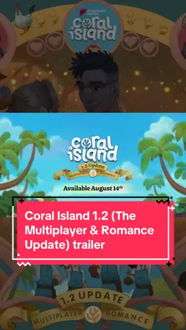 Coral Island 1.2 (The Multiplayer & Romance Update) is OUT NOW. The update launches August 14 on 💻 Steam/Win10 🎮 Xbox Series X|S 🕹️ PlayStation 5! | 🎮Find us on Steam: http://swg.gg/ttcoral | 💬Discord: http://discord.gg/stairway | #coralisland #farminggame  #coralislandgame #indiegames #cozygames