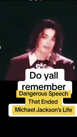 Dangerous Speech Tha Ended Michael Jackson's Life 
