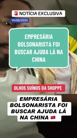 EMPRESÁRIA BOLSONARISTA FOI BUSCAR AJUDA LÁ NA CHINA #lulapresidente2022 #bolsonaroreeleito2022 #lula #bolsonaro2022 #noticias 